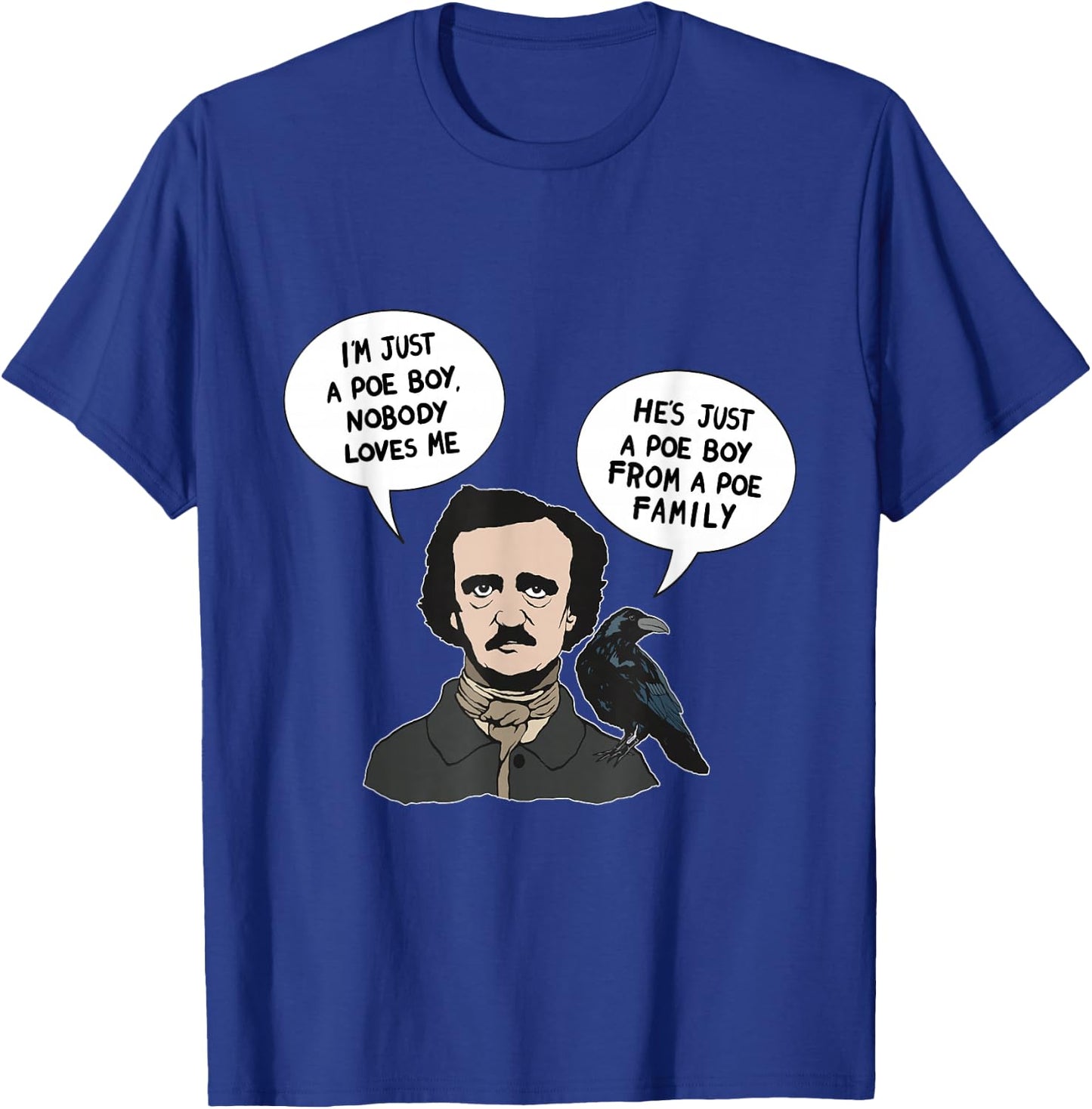 Allan Poe Boy From a Poe Family Raven Literature Book Nerd T-Shirt - T-Shirt | Royal