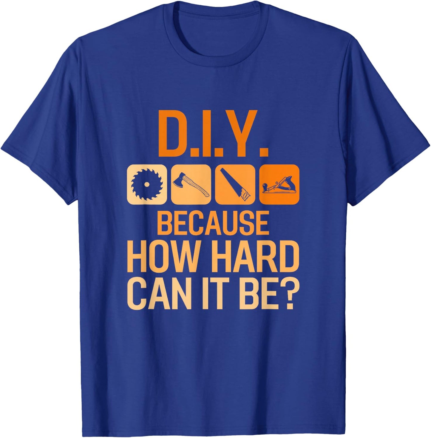 Funny DIY Home Improvement Design for DIY Lovers T-Shirt - T-Shirt | Royal