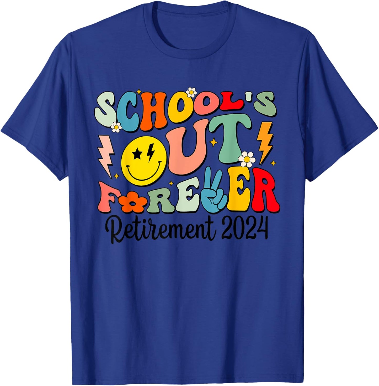 Groovy School's Out Forever Retired Teacher Retirement 2024 T-Shirt - T-Shirt | Royal