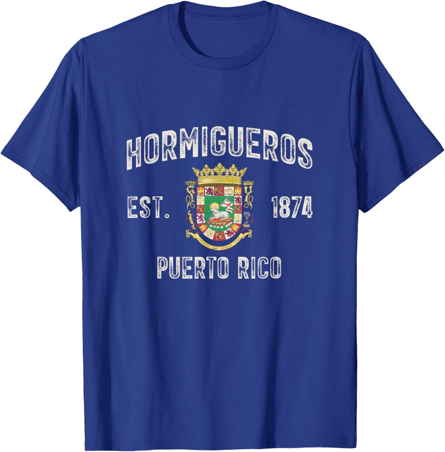 Hormigueros In Puerto Rico Est 1874, Puerto Rico Armorial T-Shirt - T-Shirt | Royal