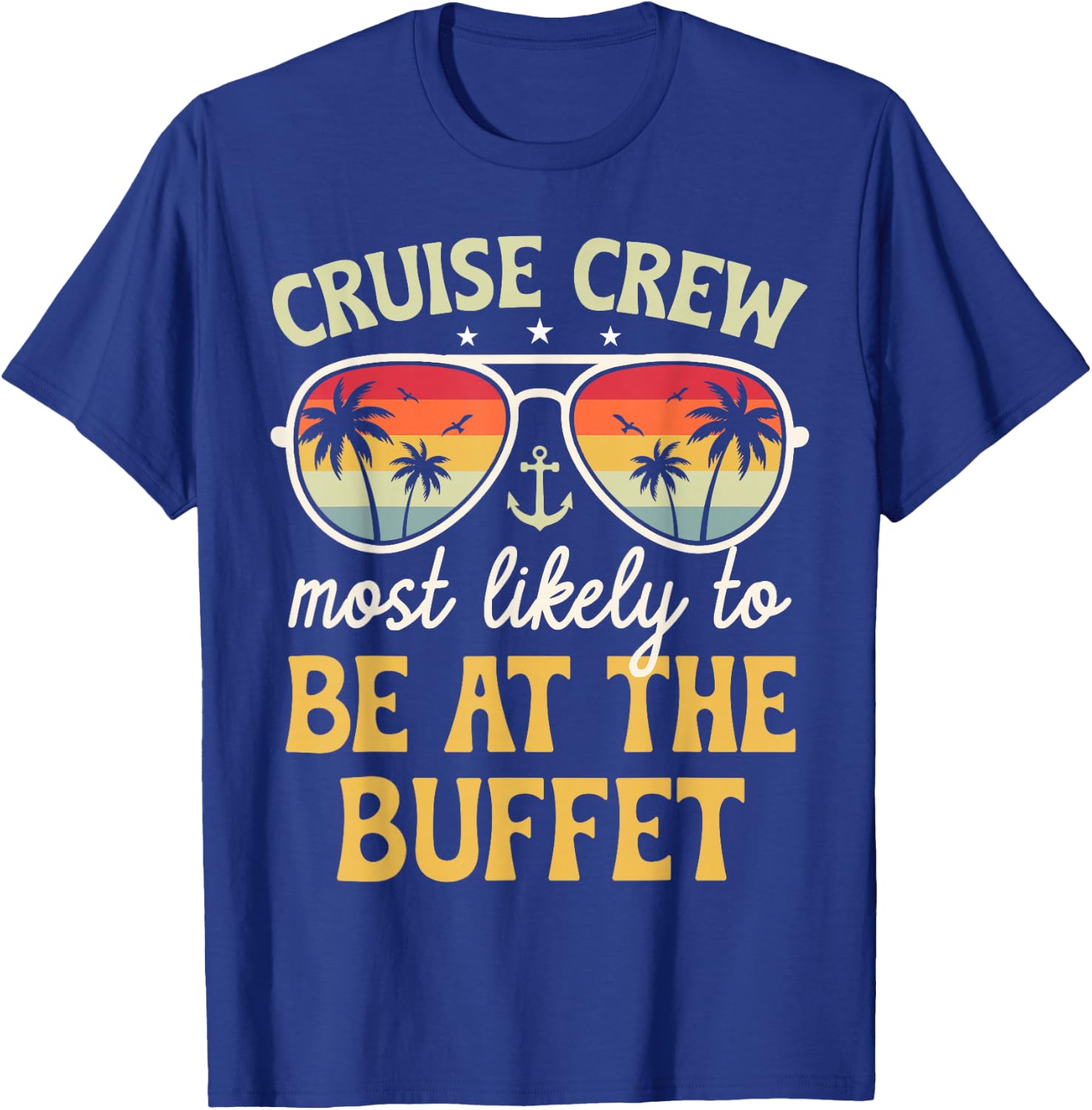 Most Likely To Be At The Buffet Matching Family Cruise 2025 T-Shirt - T-Shirt | Royal