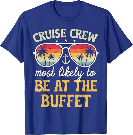 Most Likely To Be At The Buffet Matching Family Cruise 2025 T-Shirt - T-Shirt | Royal