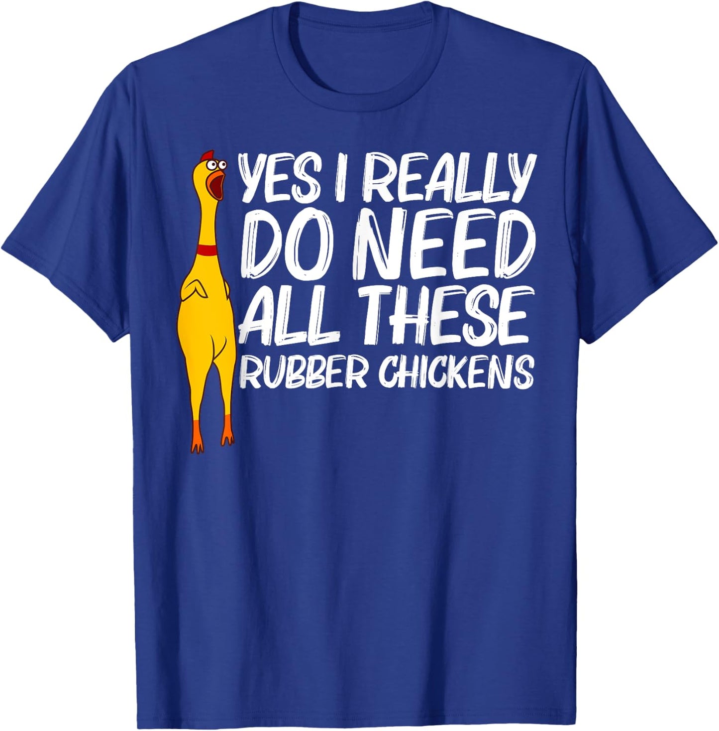 Funny Rubber Chicken Gift Men Women Rubber Chicken Costume T-Shirt - T-Shirt | Royal
