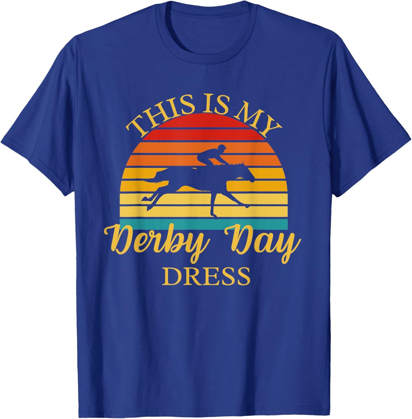 This Is My Derby Day Dress - Derby Day Horse Racing Race Day T-Shirt - T-Shirt | Royal