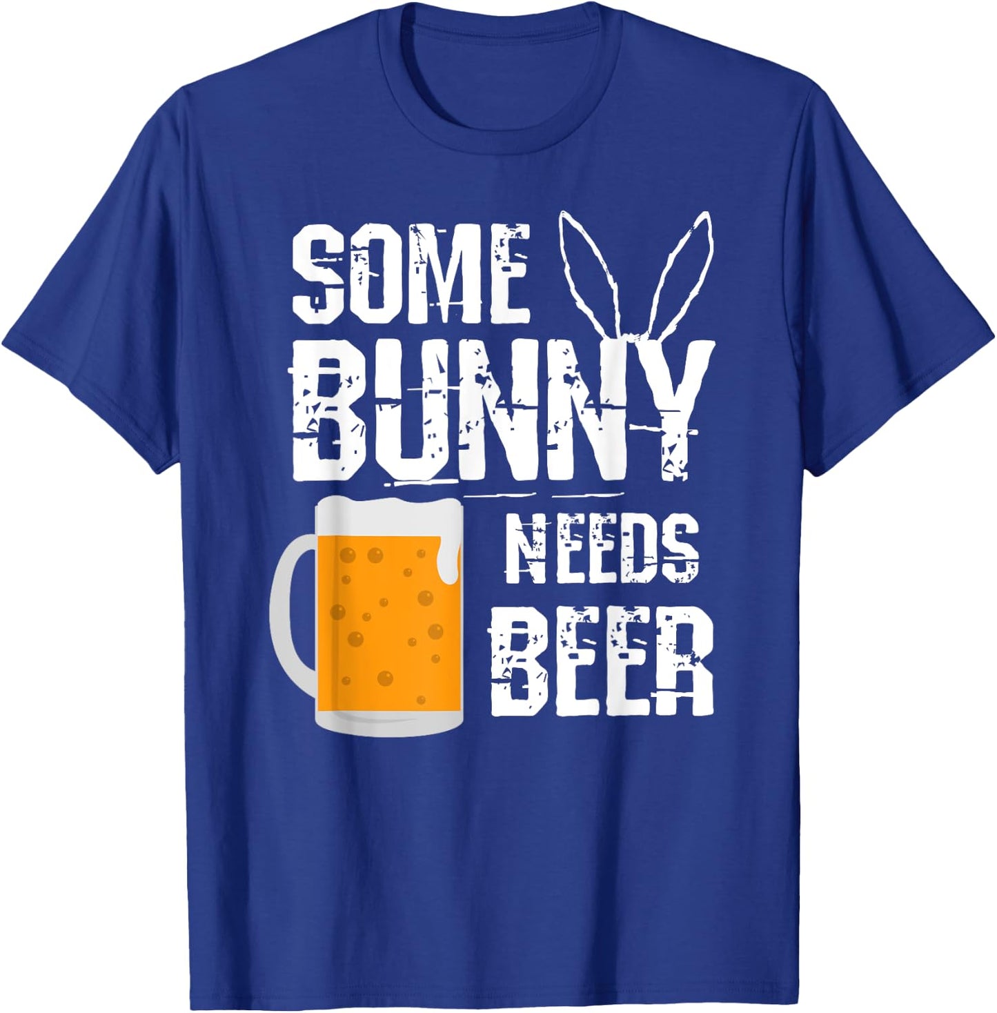 Some Bunny Needs Beer Funny Easter T-Shirt - T-Shirt | Royal