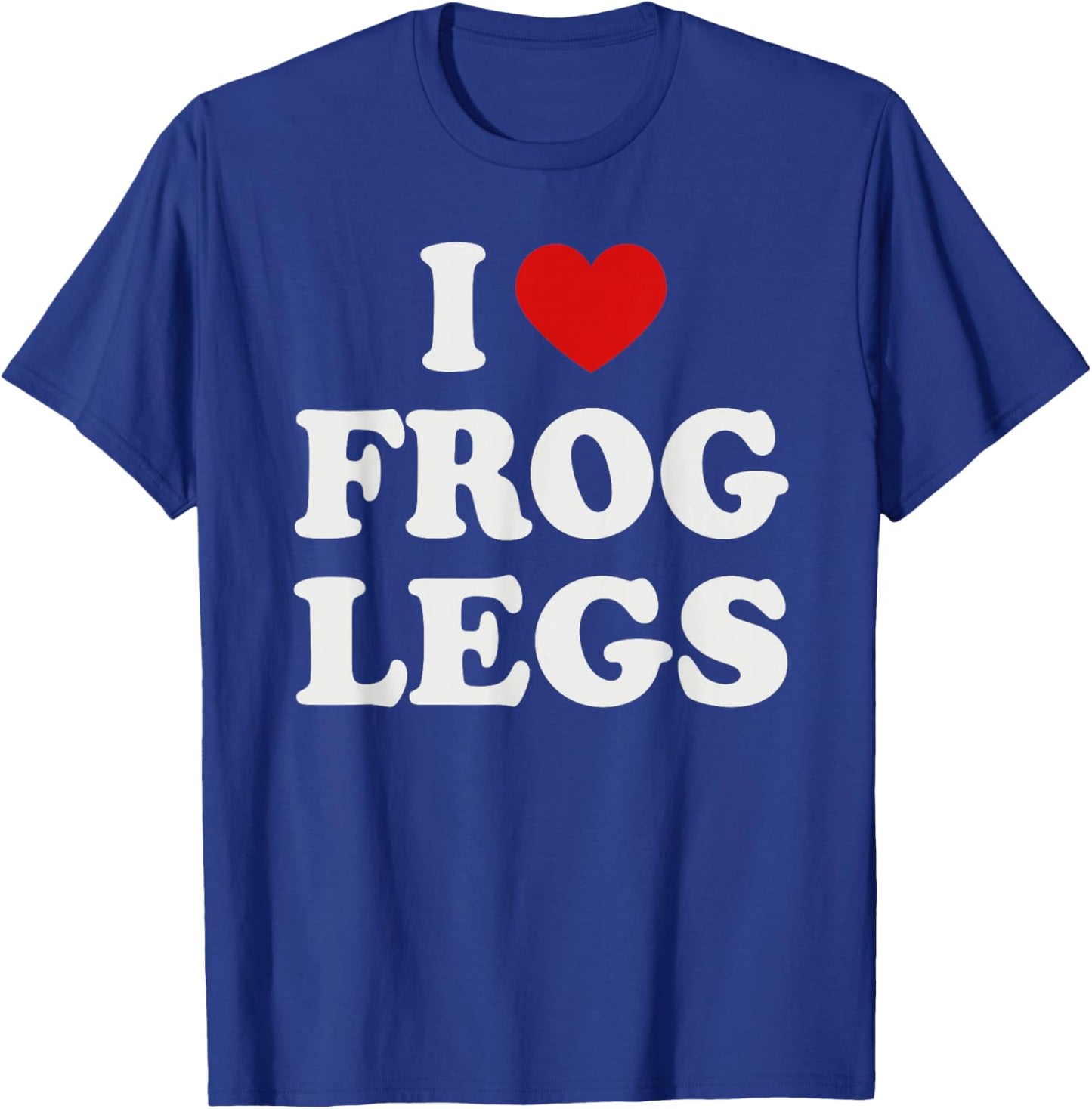 Frog Legs T-Shirt - T-Shirt | Royal