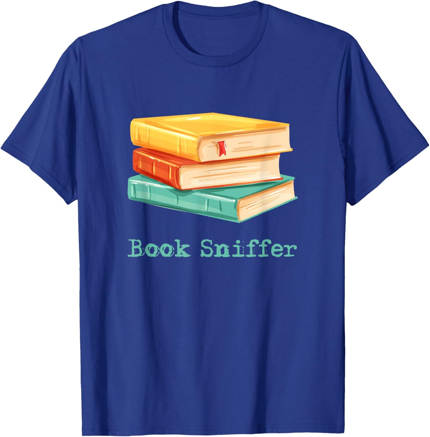 Book Sniffer Sniffing Booksniffing Gift Readers T-Shirt - T-Shirt | Royal