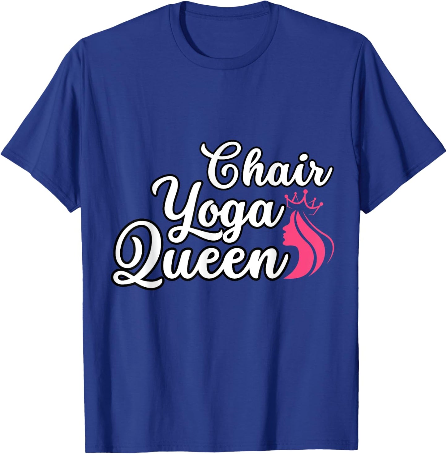 Funny Yoga Chair Lover Chair Yoga Queen I Love Chair Yoga T-Shirt - T-Shirt | Royal