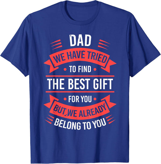 Fathers Day Shirt From Daughters Sons Wife Kids For Daddy T-Shirt - T-Shirt | Royal