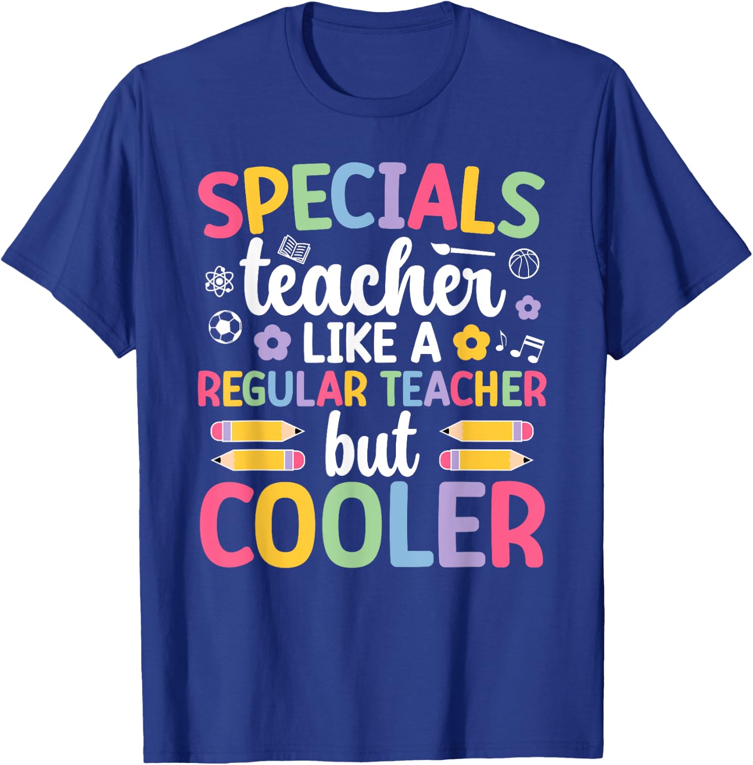 Cool Specials Teacher Specials Team Specials Squad T-Shirt - T-Shirt | Royal