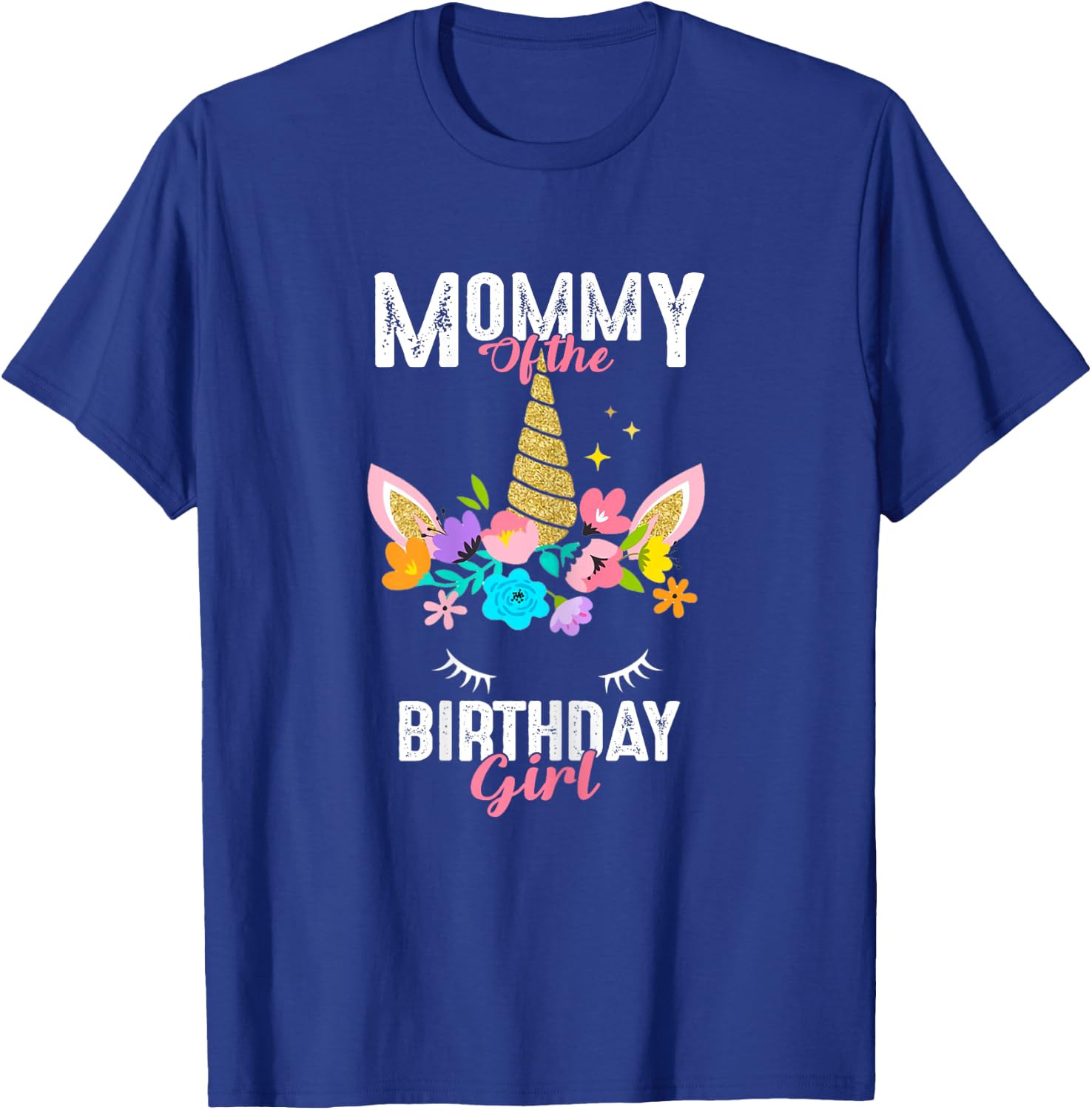 Mommy of the Birthday Girl Unicorn Birthday Party Matching T-Shirt - T-Shirt | Royal