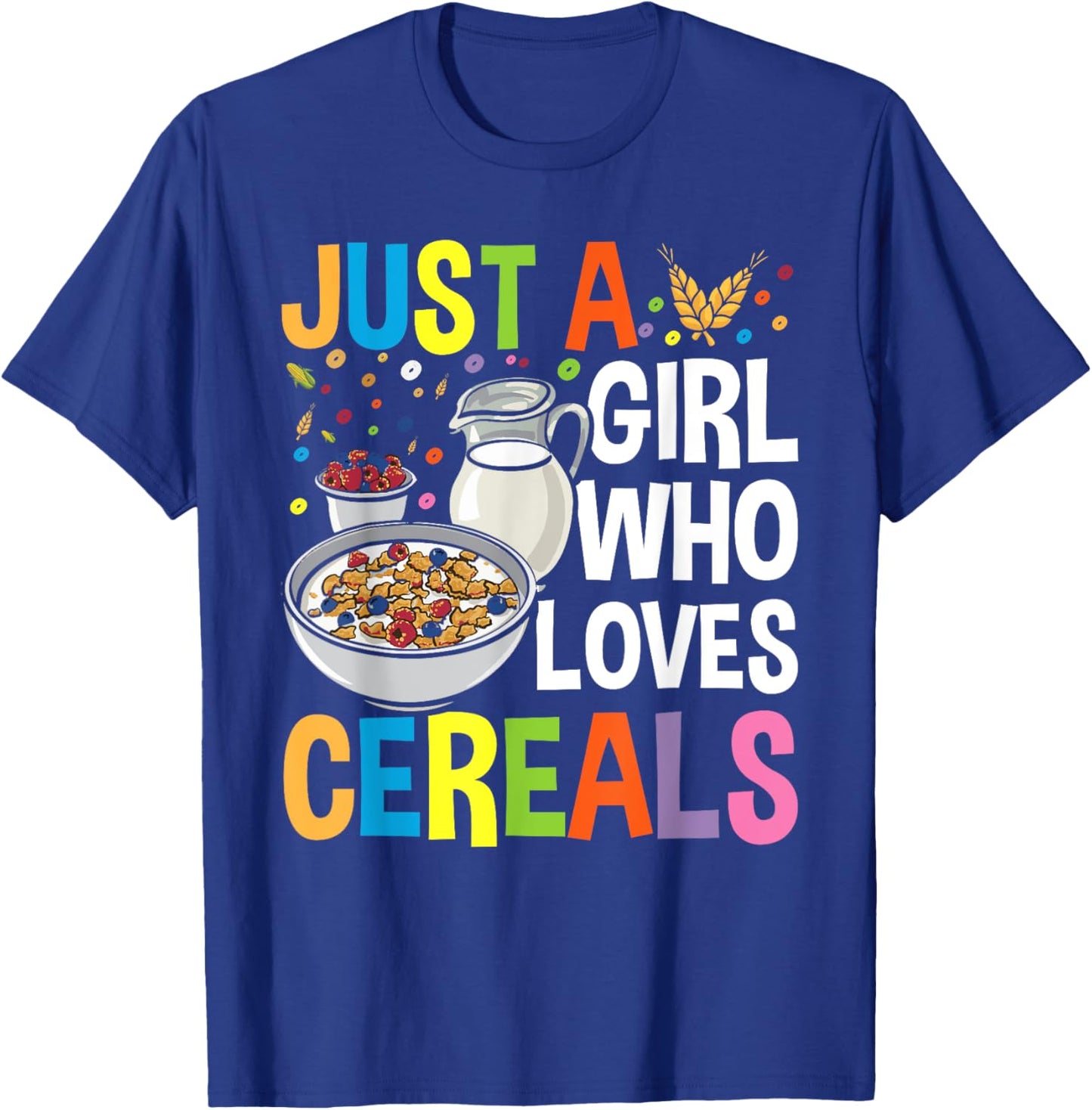 Just a Girl Who Loves Cereals Breakfast Cornflakes Cereal T-Shirt - T-Shirt | Royal