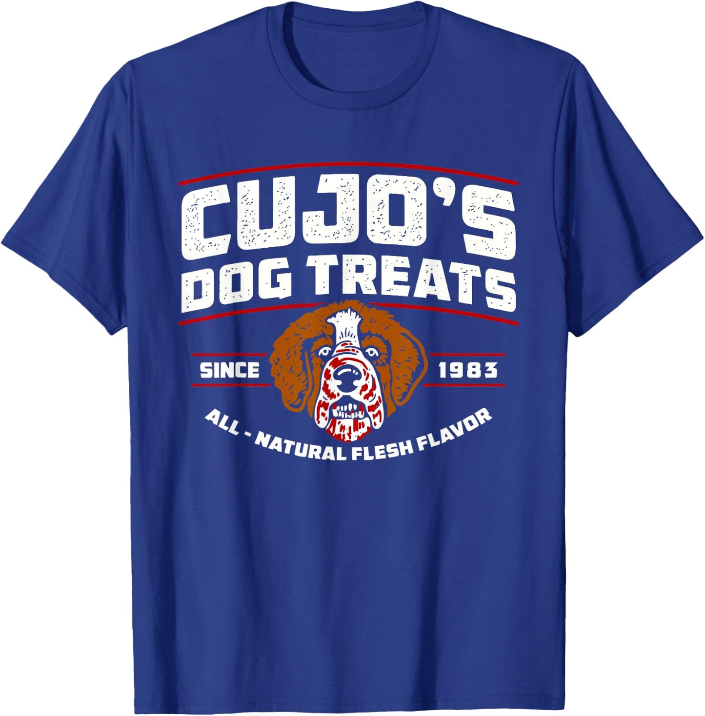 Cujo's-Dog Treats All Natural Flesh Flavor Since 1983 Men Women T-Shirt - T-Shirt | Royal