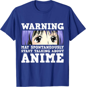 Warning May Spontaneously Start Talking About Anime T-Shirt - T-Shirt | Royal