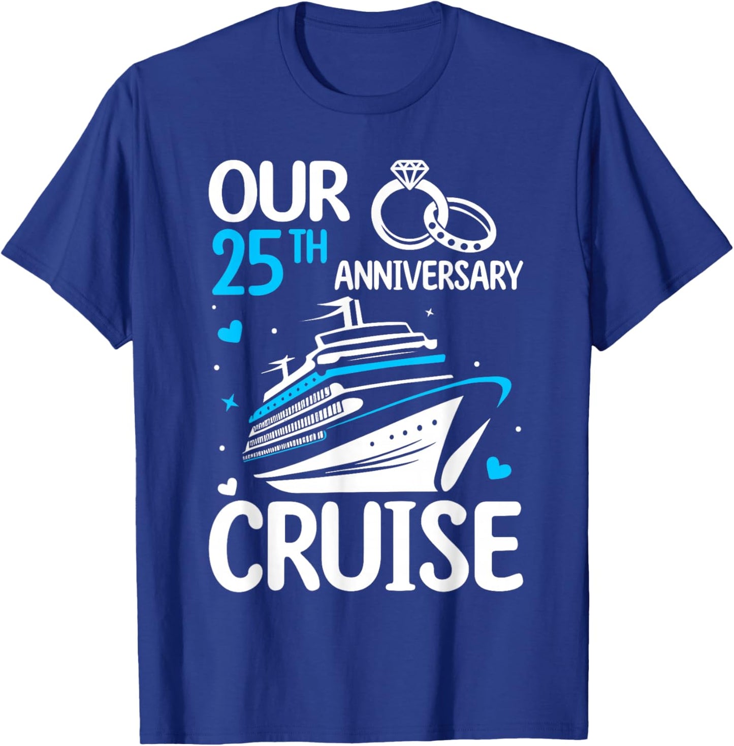 Our 25th Wedding Anniversary Cruise 25 Years Anniversary T-Shirt - T-Shirt | Royal
