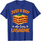Lasagne Lasagna Just A Boy Who Loves Lasagne T-Shirt - T-Shirt | Royal