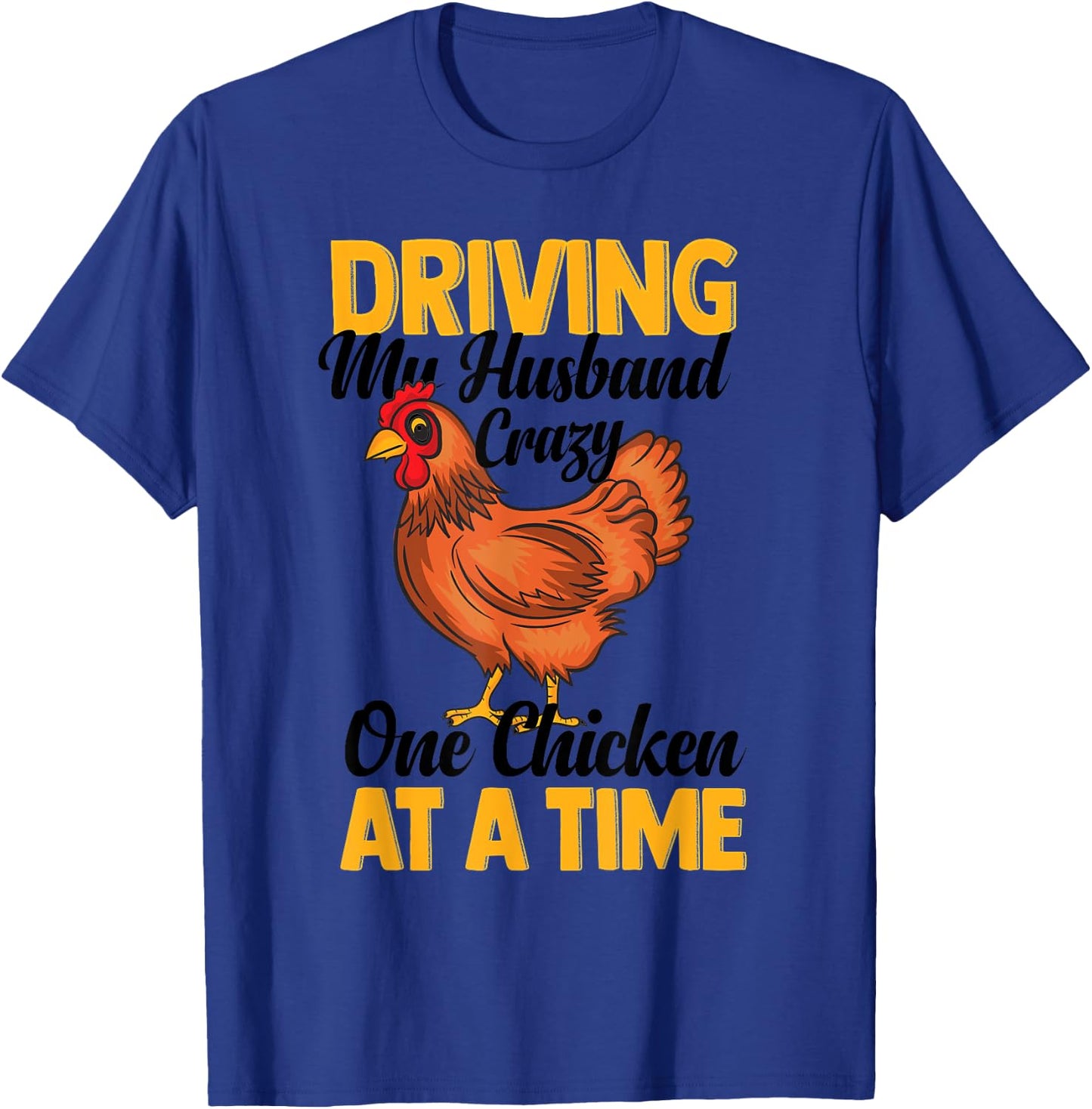 Funny Crazy Chicken Lady Gift Fowl Animal Lover Women T-Shirt - T-Shirt | Royal