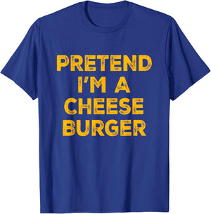 Pretend I'm A Cheese Burger Lazy Halloween Costume T-Shirt - T-Shirt | Royal