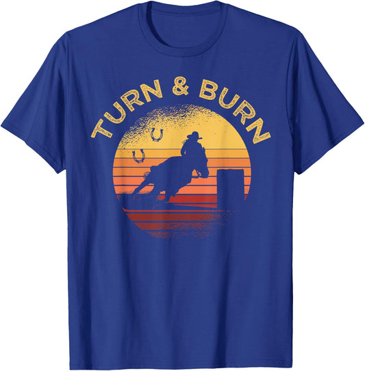 Turn and Burn Barrel Racing Horse Rodeo Cowgirl T-Shirt - T-Shirt | Royal