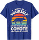 Coyote Always Be Yourself Retro Vintage 60s 70s Men Women T-Shirt - T-Shirt | Royal