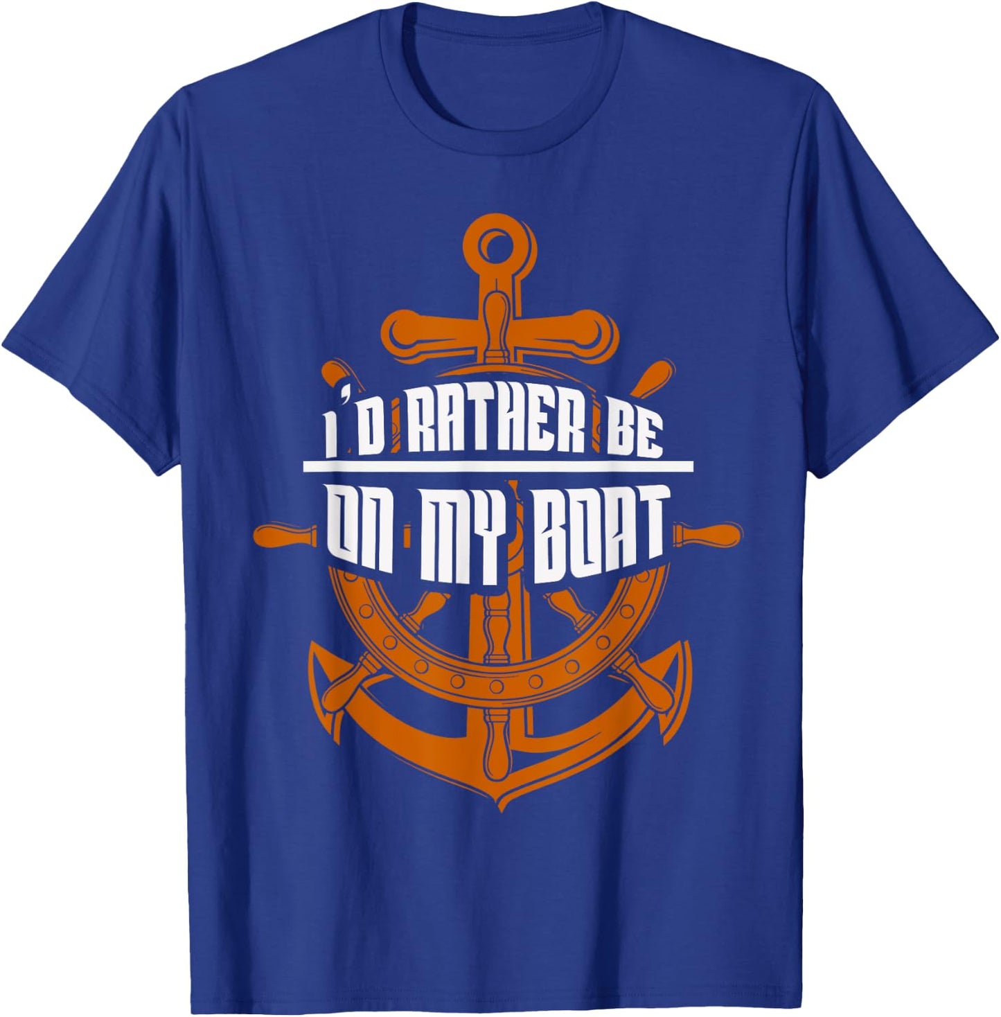 I'd Rather Be On My Boat Gifts Sailing Gifts Boating T-Shirt - T-Shirt | Royal