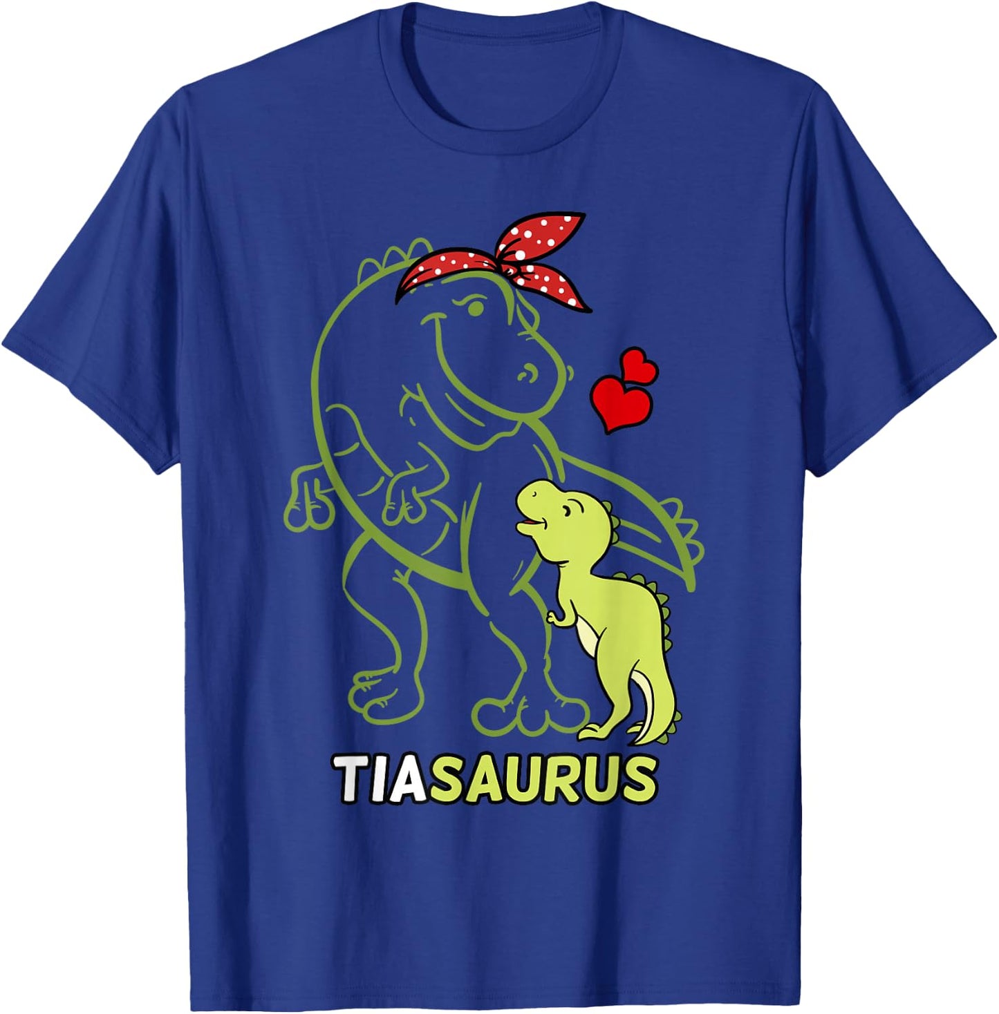 Tiasaurus Tia Tyrannosaurus Dinosaur Baby Auntie T-Shirt - T-Shirt | Royal