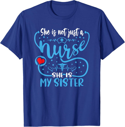My Sister Is A Nurse Proud Nurse's Sibling CNA RN LPN Family T-Shirt - T-Shirt | Royal