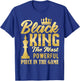 Black King The Most Powerful Piece in The Game Men Boy T-Shirt - T-Shirt | Royal
