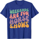 Weekends Are for Horse Shows Horseback Equestrian Rider T-Shirt - T-Shirt | Royal