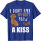 Dachshund Wiener Dog I Didn't Fart My Butt Blew You A Kiss T-Shirt - T-Shirt | Royal