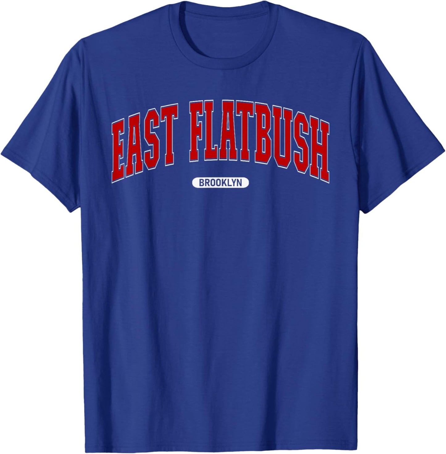 East Flatbush Brooklyn Souvenir Proud Lover East Flatbush T-Shirt - T-Shirt | Royal