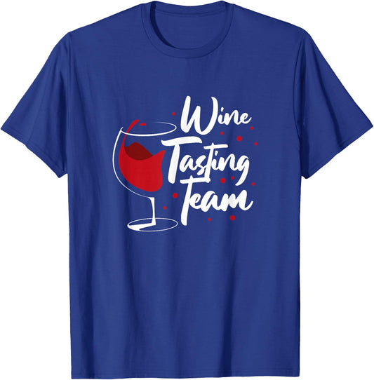 Wine Tasting Team Funny Wine Drinker Drinking T-Shirt - T-Shirt | Royal