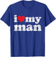 I Love My Man T-Shirt - T-Shirt | Royal
