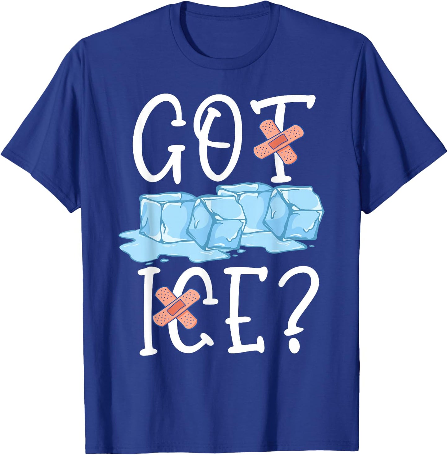 Got Ice School Nurse Saying T-Shirt - T-Shirt | Royal