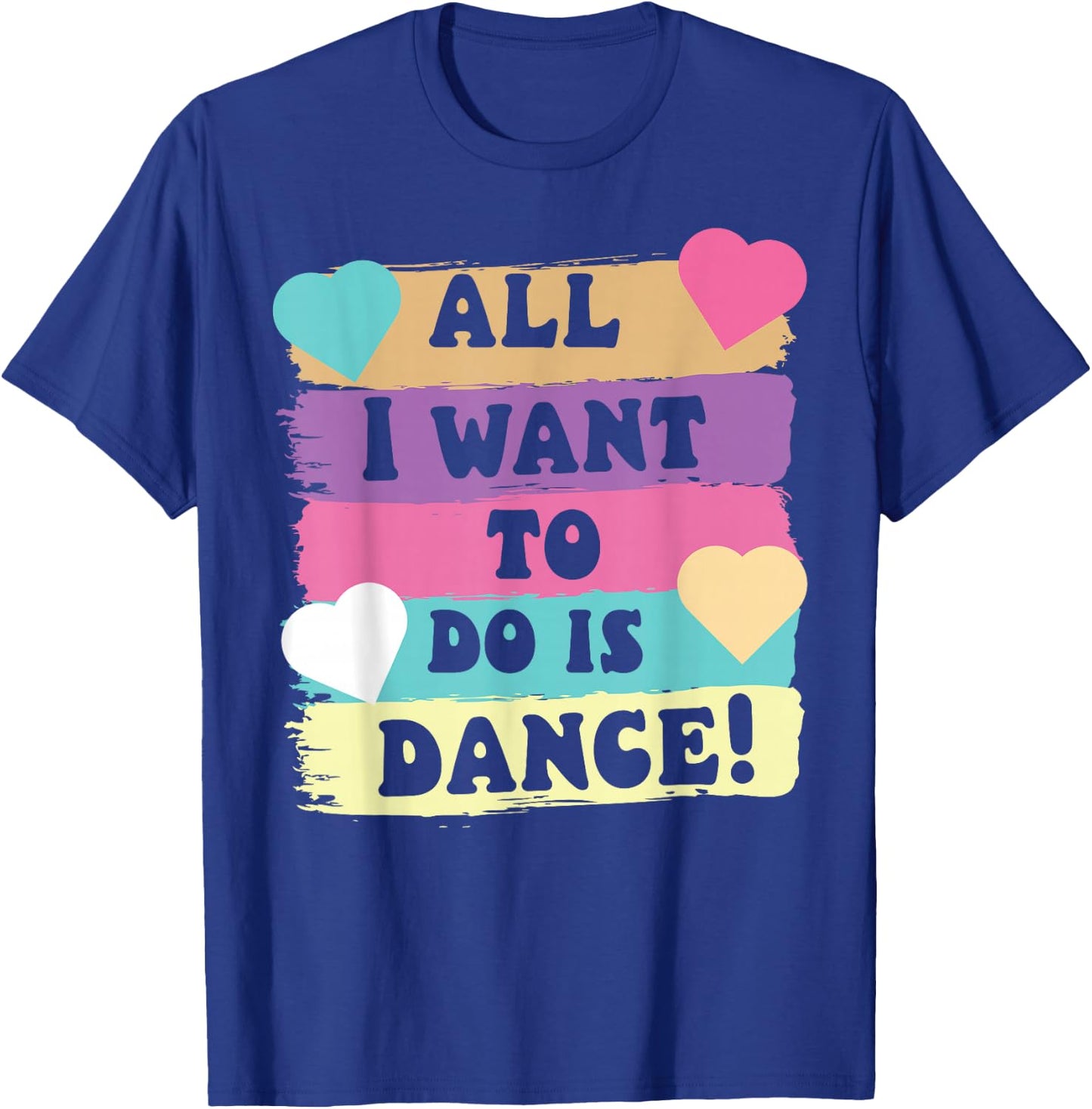 All I Want To Do Is Dance Hip Hop HipHop Dancer Breakdancing T-Shirt - T-Shirt | Royal