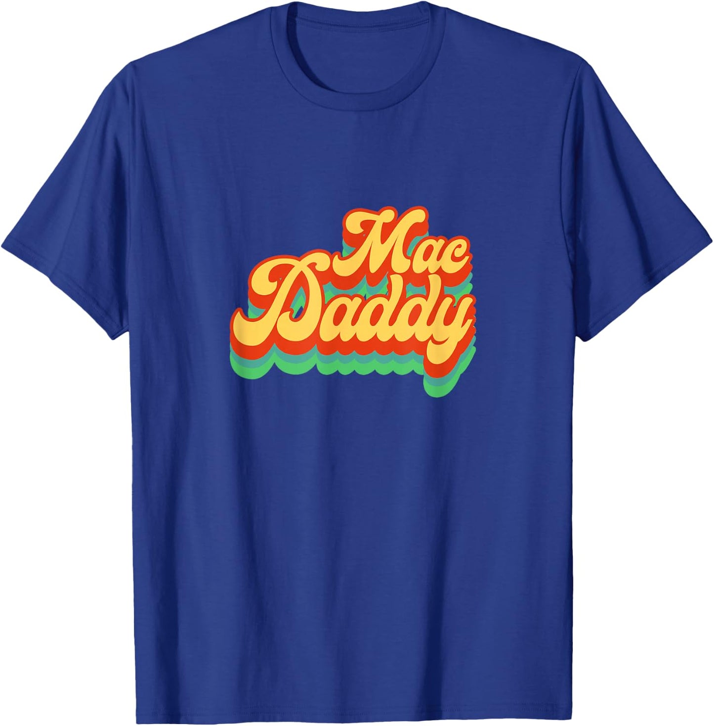 Mac Daddy 70s 80s Funk Disco Party Retro Vintage T-Shirt - T-Shirt | Royal