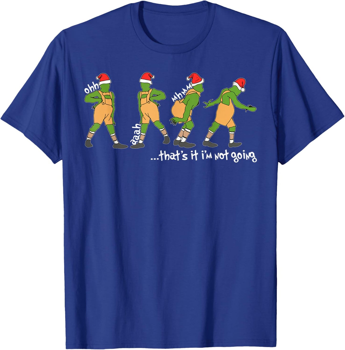 Funny Xmas That's It I'm Not Going Christmas Boy Girl Santa T-Shirt - T-Shirt | Royal