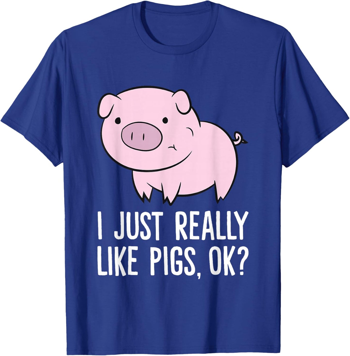 I Just Really Like Pigs, OK? Kids Boys Love Pigs T-Shirt - T-Shirt | Royal