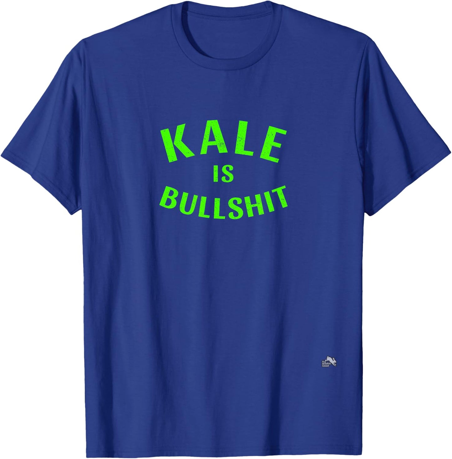 Kale is Bullshit T-Shirt - T-Shirt | Royal