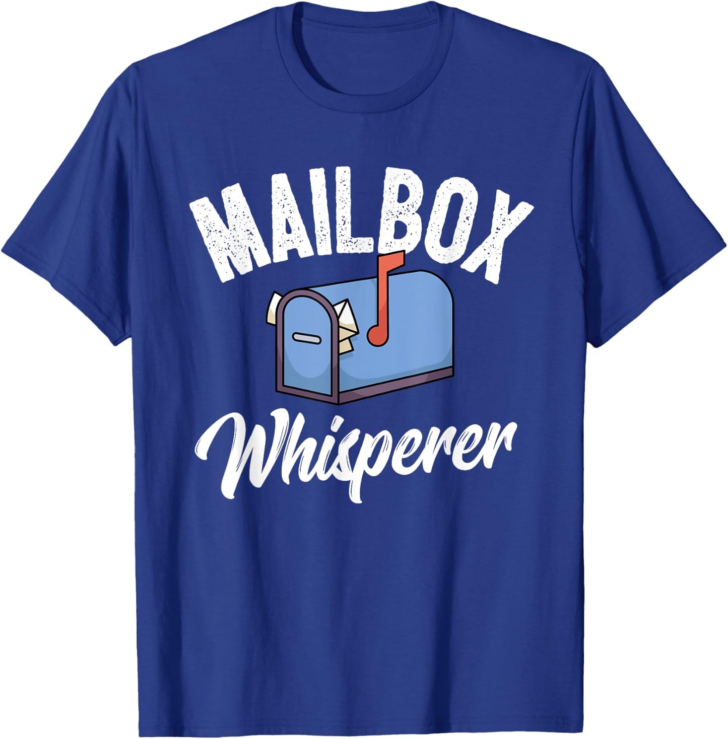 Funny Postman Mail Carrier Mailman Mail I Mailbox Whisperer T-Shirt - T-Shirt | Royal
