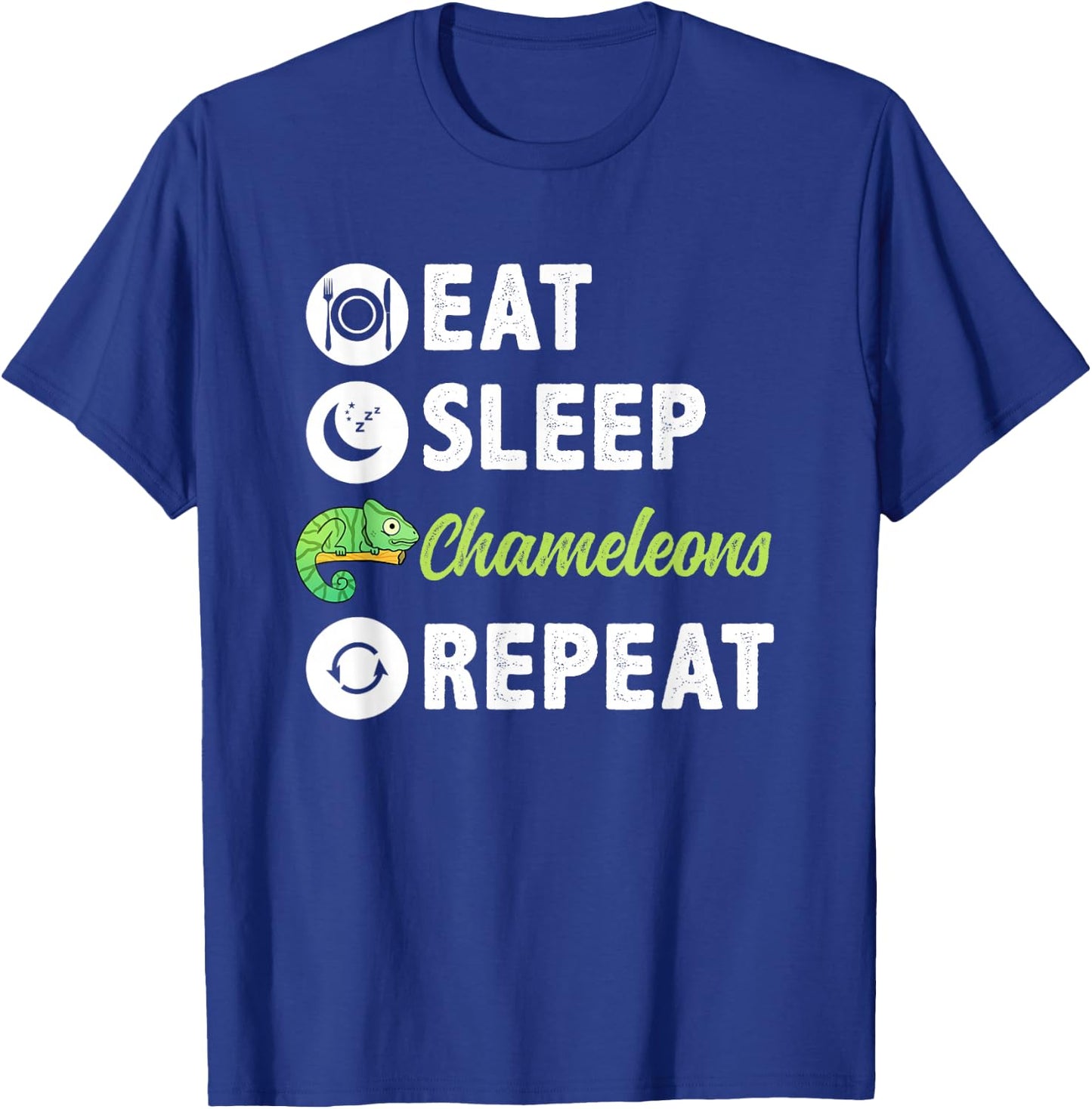 Eat Sleep Chameleons Repeat T-Shirt - T-Shirt | Royal
