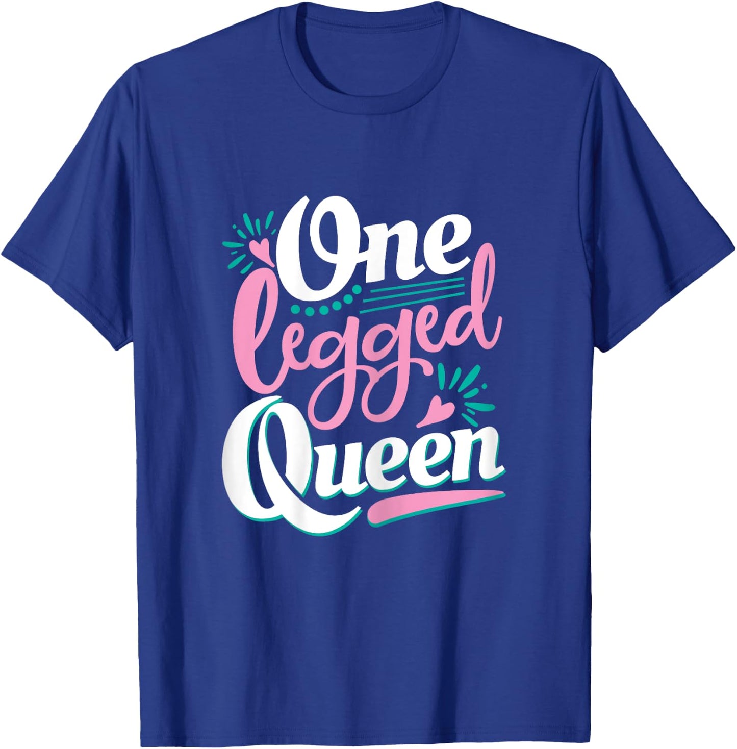 One Legged Queen - Handicap Wheelchair Amputee T-Shirt - T-Shirt | Royal