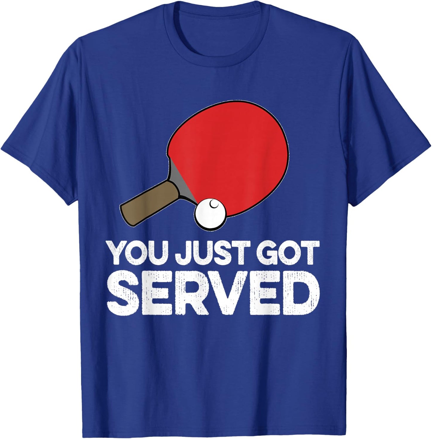 Funny Ping Pong Humor Gift Table Tennis Pun Serve Joke T-Shirt - T-Shirt | Royal