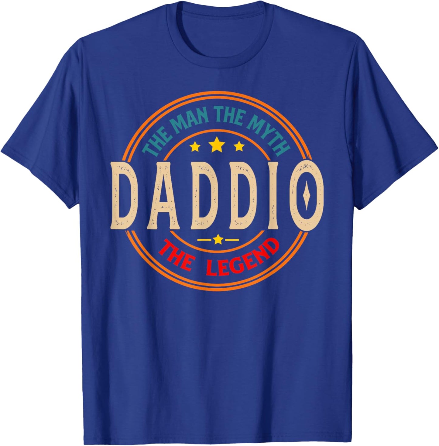 DADDIO The Legend The Man, Funny DADDIO Fathers Day T-Shirt - T-Shirt | Royal