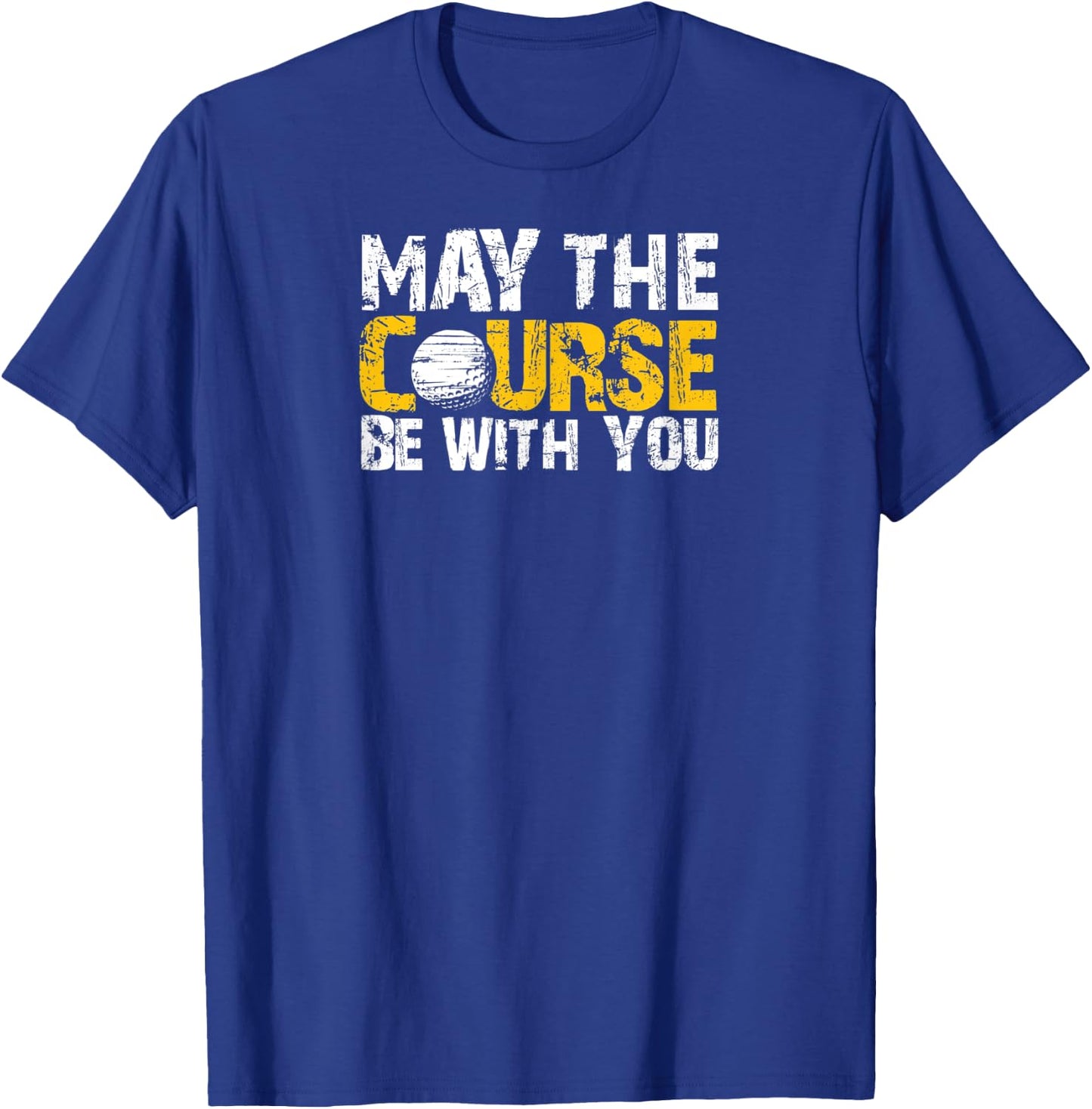 Fun, Vintage May the Course be With You Golfer Game Design T-Shirt - T-Shirt | Royal