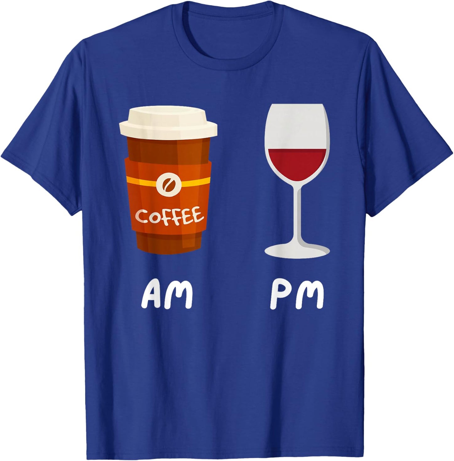 Am Coffee Pm Wine - Coffee Lover Caffeine Wine Drinker T-Shirt - T-Shirt | Royal