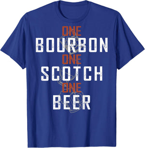 One Bourbon One Scotch One Beer (on back) T-Shirt - T-Shirt | Royal