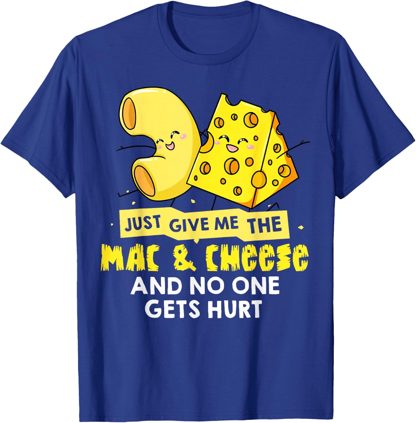 Mac and Cheese Gift Macaroni Cheesy Noodle T-Shirt - T-Shirt | Royal