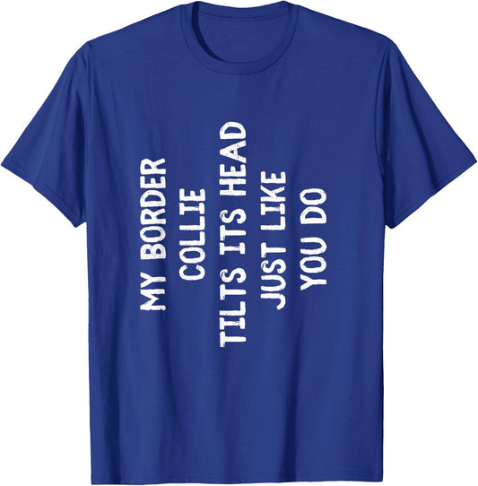 Border Collie Funny Dog Lover Gift Cute Women Men Kids T-Shirt - T-Shirt | Royal