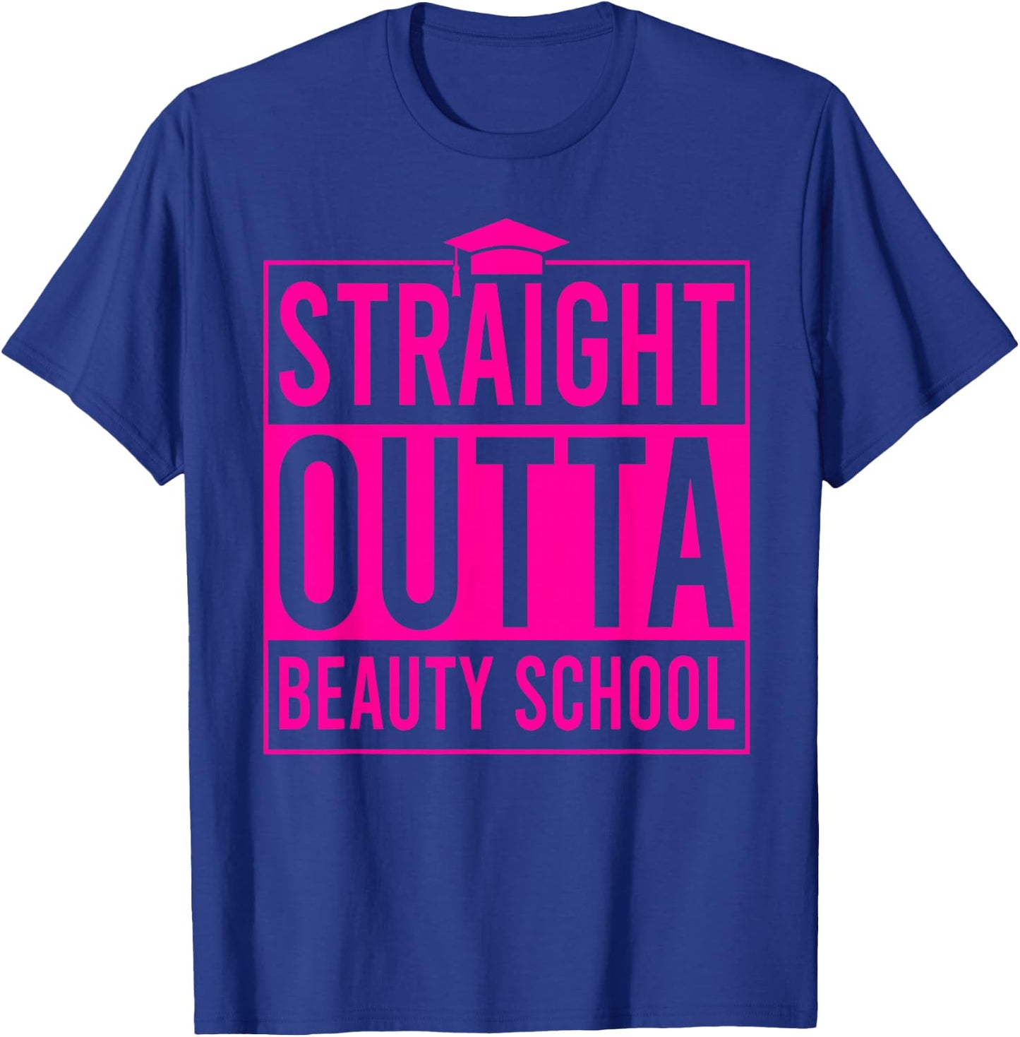 Straight Outta Beauty School Graduation Idea Class Of 2026 T-Shirt - T-Shirt | Royal